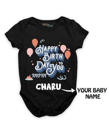 Happy Birthday To You Mom - Customized Baby Romper