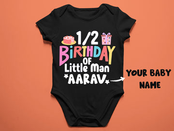 Happy 1/2 Birthday Of The Little Man Customised Baby Romper