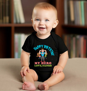 Happy Birthday My Hero - Cotton Half Sleeves Baby Romper