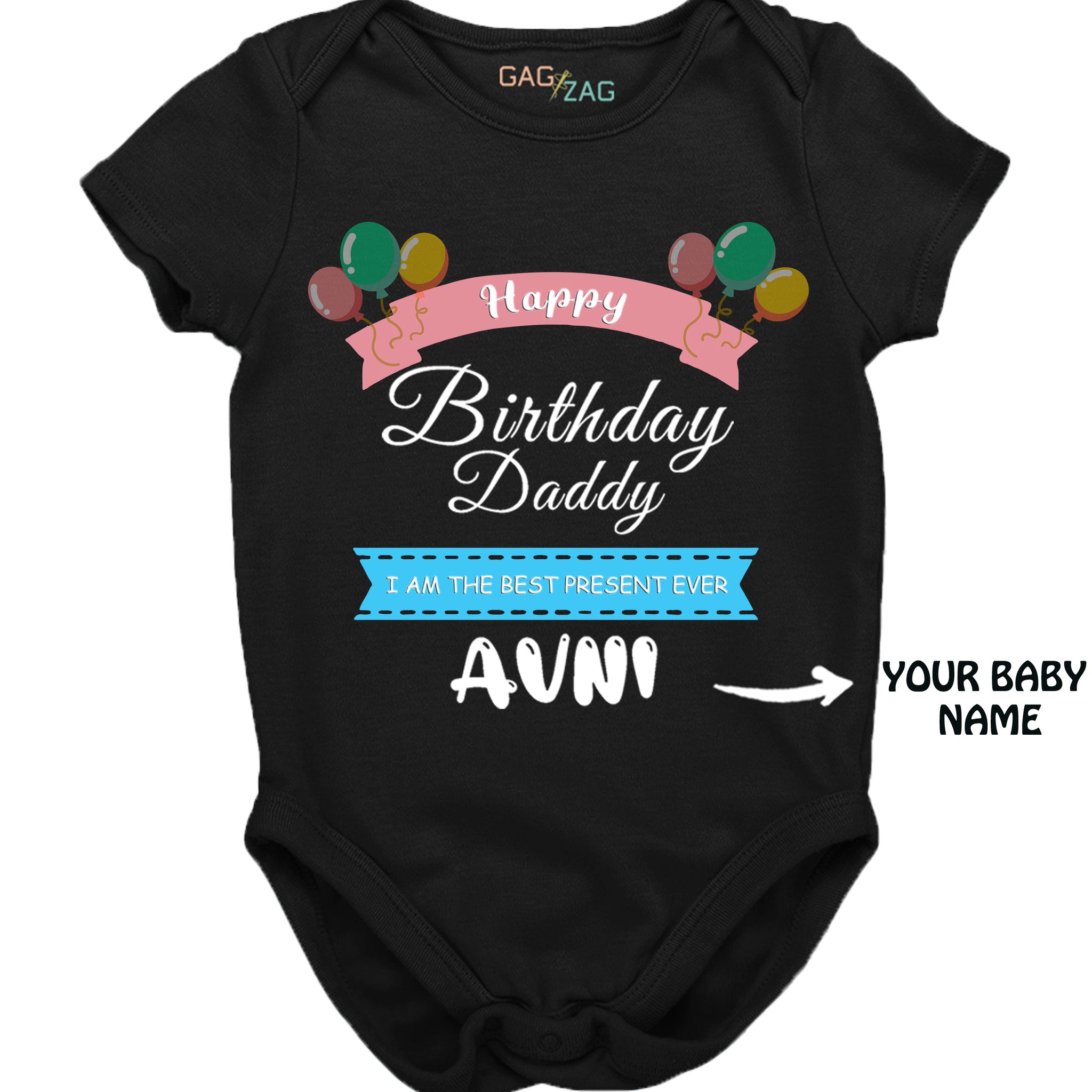 Happy Birthday Daddy I'm Your Best Present Ever - Customised Baby Romper