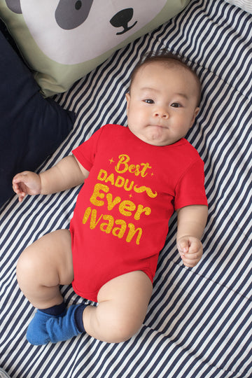 Customized Best Dadu Ever Baby Clothes