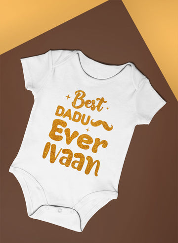 Customized Best Dadu Ever Baby Clothes